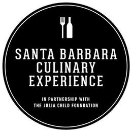 SANTA BARBARA CULINARY EXPERIENCE IN PARTNERSHIP WITH THE JULIA CHILD FOUNDATION trademark
