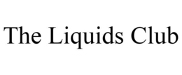 THE LIQUIDS CLUB trademark
