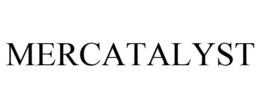 MERCATALYST trademark