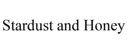 STARDUST AND HONEY trademark