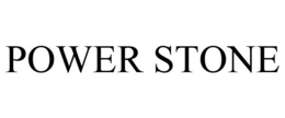 POWER STONE trademark