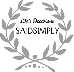 LIFE'S OCCASIONS SAIDSIMPLY trademark