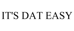 IT'S DAT EASY trademark