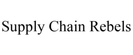 SUPPLY CHAIN REBELS trademark