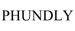 PHUNDLY trademark