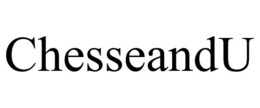 CHESSEANDU trademark