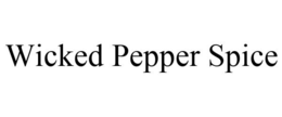 WICKED PEPPER SPICE trademark