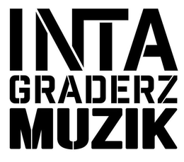 INTA GRADERZ MUZIK trademark