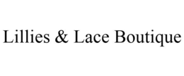 LILLIES & LACE BOUTIQUE trademark