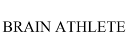 BRAIN ATHLETE trademark