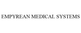 EMPYREAN MEDICAL SYSTEMS trademark