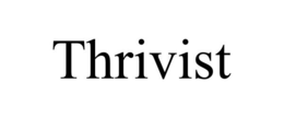 THRIVIST trademark