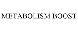 METABOLISM BOOST trademark
