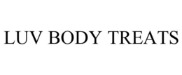 LUV BODY TREATS trademark