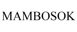 MAMBOSOK trademark