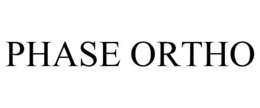 PHASE ORTHO trademark