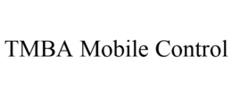 TMBA MOBILE CONTROL trademark