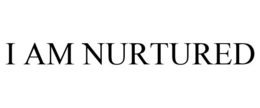 I AM NURTURED trademark