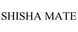SHISHA MATE trademark