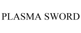 PLASMA SWORD trademark