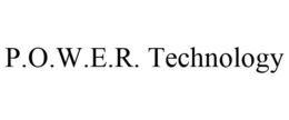 P.O.W.E.R. TECHNOLOGY trademark
