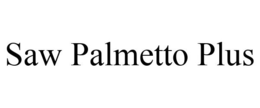 SAW PALMETTO PLUS trademark