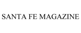 SANTA FE MAGAZINE trademark