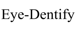 EYE-DENTIFY trademark