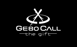 X GEBOCALL THE GIFT trademark
