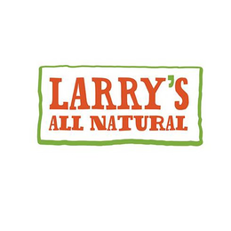 LARRY'S ALL NATURAL trademark