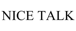 NICE TALK trademark