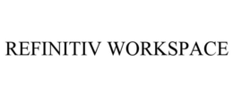 REFINITIV WORKSPACE trademark