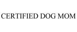 CERTIFIED DOG MOM trademark