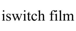 ISWITCH FILM trademark