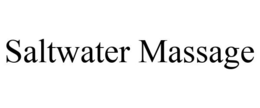 SALTWATER MASSAGE trademark