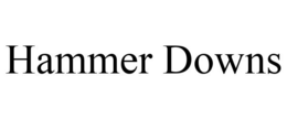 HAMMER DOWNS trademark