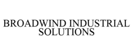 BROADWIND INDUSTRIAL SOLUTIONS trademark