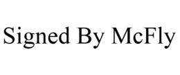 SIGNED BY MCFLY trademark