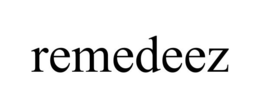 REMEDEEZ trademark
