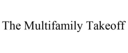 THE MULTIFAMILY TAKEOFF trademark