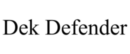 DEK DEFENDER trademark