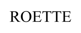 ROETTE trademark