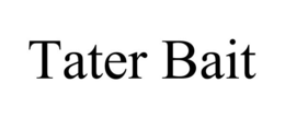 TATER BAIT trademark