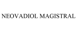 NEOVADIOL MAGISTRAL trademark