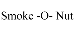 SMOKE -O- NUT trademark