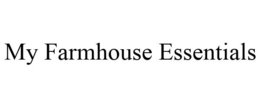 MY FARMHOUSE ESSENTIALS trademark