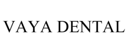 VAYA DENTAL trademark