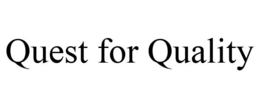 QUEST FOR QUALITY trademark