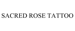 SACRED ROSE TATTOO trademark