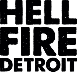 HELL FIRE DETROIT trademark